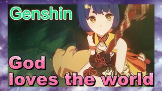 God loves the world