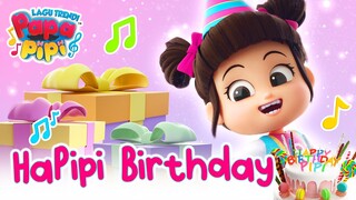 🎶 HAPIPI BIRTHDAY 🎶 || LAGU BARU PAPA PIPI