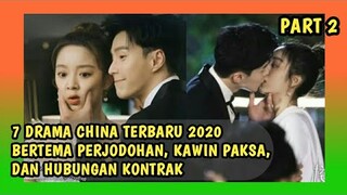 7 DRAMA CHINA POPULER TERBARU TENTANG PERJODOHAN,KAWIN PAKSA & NIKAH KONTRAK