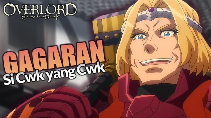 Gagaran, Si Warrior Cwk yang Ternyata Cwk #overlord