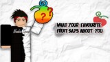 Blox Fruits - What your favorite Fruit says about you!