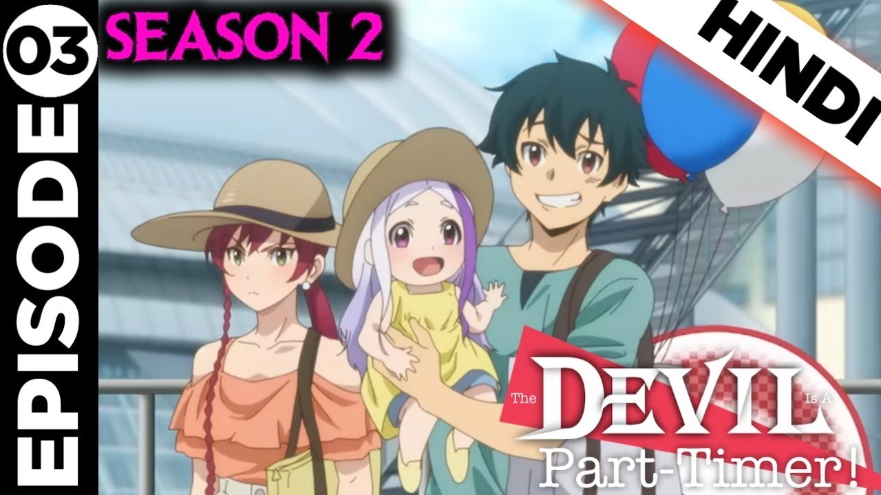 The Devil is a Part-Timer!! Season 2 - Official Trailer - Vidéo Dailymotion