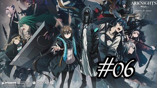 Arknights: Fuyukomori Kaerimichi- Tập 6- Vietsub