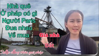 Nhà thôn quê ở pháp nhiều người Paris về mua/Cuộc sống thôn quê ở pháp/lấy chồng Tây/Cathy gerardo