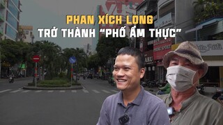 Chủ quán ăn háo hức chờ ngày Phan Xích Long trở thành “phố ẩm thực”