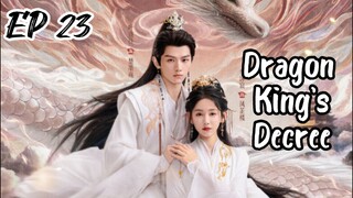 [ENG] EP 23 Dragon King's Decree