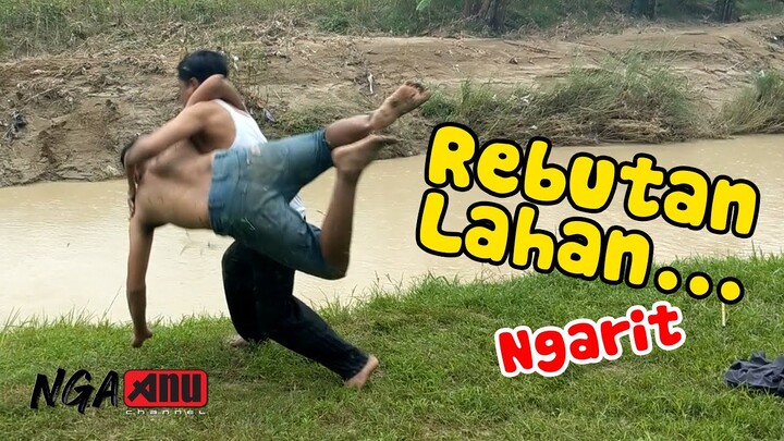 REBUTAN LAHAN NGARIT DUEL