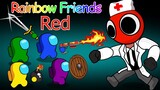 어몽어스 VS Rainbow Friends roblox (Red) #4 -  AMONG US ANIMATION Ep 11