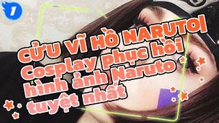 CỬU VĨ HỒ NARUTO| Những màn Cosplay phục hồi hình ảnh Naruto tuyệt nhất chất lượng cao_1
