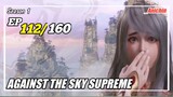 Against The Sky Supreme Episode 112 Subtitle Indonesia