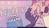【Meme animation】 Bloodpop meme | Collaboration (flipaclip + am)