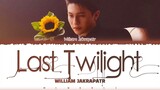 【William Jakrapatr】 Last Twilight (ภาพสุดท้าย) (Ost.Last Twilight)