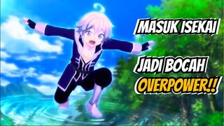 DIKIRA BOCAH LEMAH MASUK ISEKAI JADI BOCAH OVERPOWER | ALUR CERITA ANIME ISEKAI OVERPOWER (PART 3)