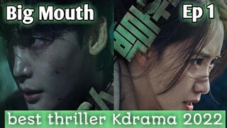 Big Mouth 2022 best thriller Kdrama episode 1 explain in Bangla || Lee Jong-Suk || Lim Yoon-A