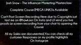 Josh Snow Course The Influencer Marketing Masterclass download
