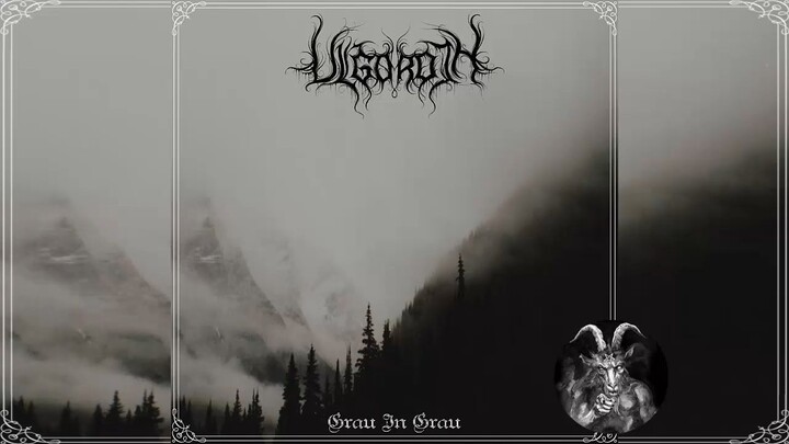 ULGOROTH - GRAU IN GRAU - FULL ALBUM 2018