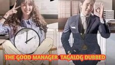 the good manager episode1 Tagalog dubbed