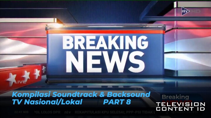Kompilasi Soundtrack & Backsound TV Nasional/Lokal (Part 8)