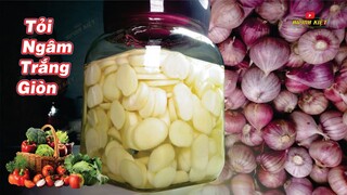 Cách làm tỏi ngâm trắng giòn không bị xanh để được rất lâu