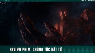 [Review Phim] Chủng tộc bất từ- Eternals p8