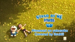 OST DORAEMON STAND BY ME - [HIMAWARI NO YAKUSOKU] Covered By itsukiii