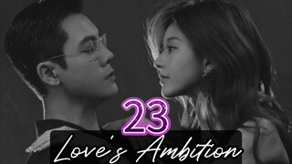 Love's Ambition ep.23