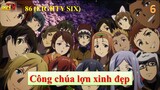 Anime 86 (Eighty Six) tập 06 Công chúa lợn xinh đẹp