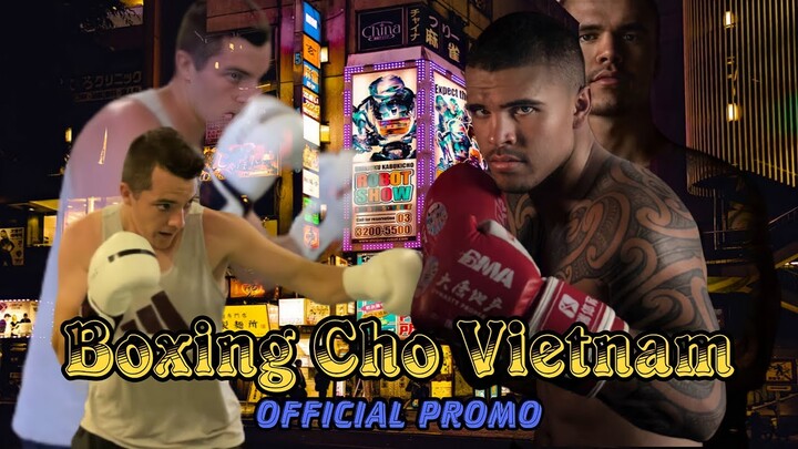 BOXING CHO VIỆT NAM - OFFICIAL PROMO