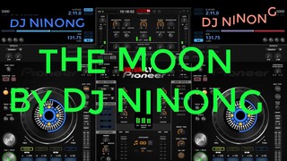 THE MOON DISCO REMIX BY DJ NINONG (128 BPM)