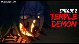 Demon Slayer Ep 2 – The Temple Demon’s Death