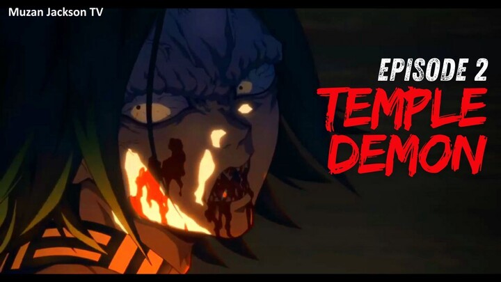 Demon Slayer Ep 2 – The Temple Demon’s Death