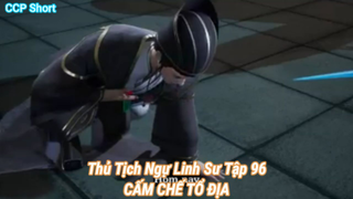 Thủ Tịch Ngự Linh Sư Tập 96-CẤM CHẾ TỔ ĐỊA