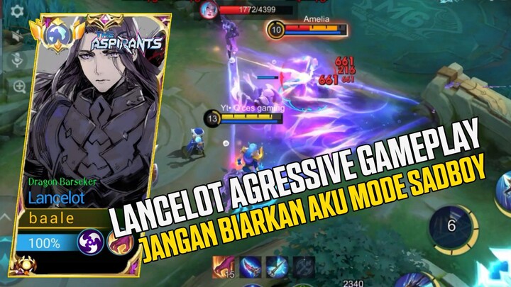 LANCELOT SAD MODE AGRESIVE GAMEPLAY 🔥🔥🔥