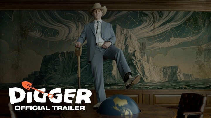 DIGGER - Official Trailer