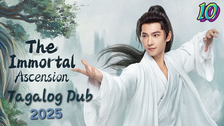 "The Immortal Ascension"E10