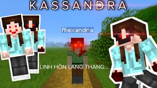 Thực Thể KASSANDRA Đi Lang Thang Trong Thế Giới Của Người Chơi | KASSANDRA