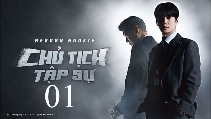 Chủ Tịch Tập Sự (Reborn Rookie) - Tôi Chuyển Sinh Thành Tân Binh - Tập 1