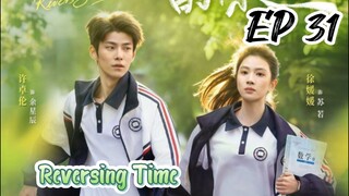 [ENG] EP 31 Reversing Time