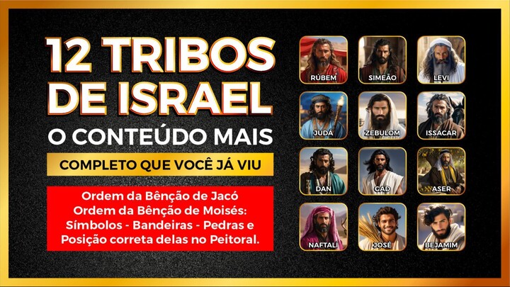 0002 - As 12 Tribos De Israel - O Vídeo Mais Completo E Detalhado Que Vc Já Viu-