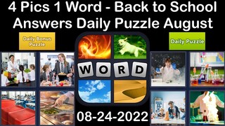 4 Pics 1 Word - Back to School - 24 August 2022 - Answer Daily Puzzle + Bonus Puzzle