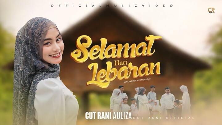 Cut Rani Auliza - Selamat Hari Lebaran (Official Music Video)