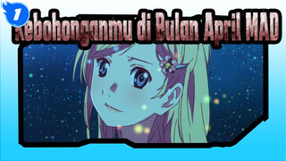 Kebohonganmu di Bulan April MAD_1