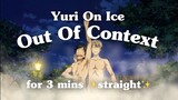 yuri on ice out of context for 3 mins ✨gay✨ | yuri and victor