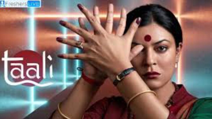 Taali 2023 new hindi full series susmita