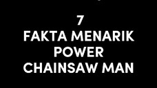 Waifu gwehj nih..😎👌 || 7 FAKTA MENARIK POWER CHAINSAW MAN