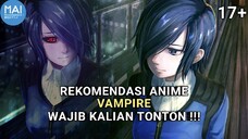 REKOMENDASI 3 ANIME VAMPIRE ! penyerangan terhadap para vampire - momentanime.id