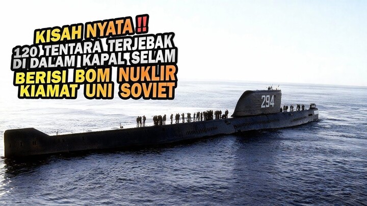 KISAH NYATA 120 TENTARA TERJEBAK & BERTAHAN HIDUP DI DALAM KAPAL SELAM BERISI BO