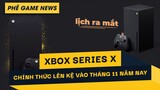 Phê Game News #90: Xbox Xác Nhận Xbox Series X Sẽ Có Mặt Vào Tháng 11
