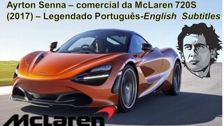 #AyrtonSenna – comercial #McLaren 720S (2017) #Legendado #Português #f1 #senna #race #formula1 #car