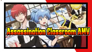 Assassination Classroom AMV